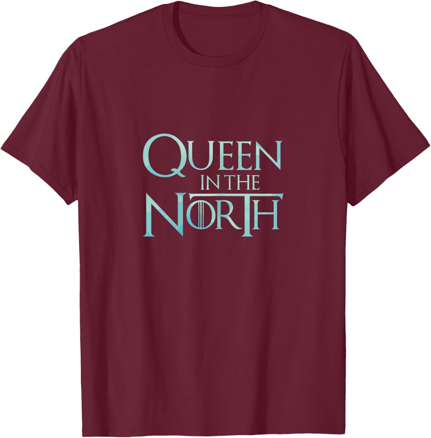 Queen in the North T-Shirt - T-Shirt | Maroon