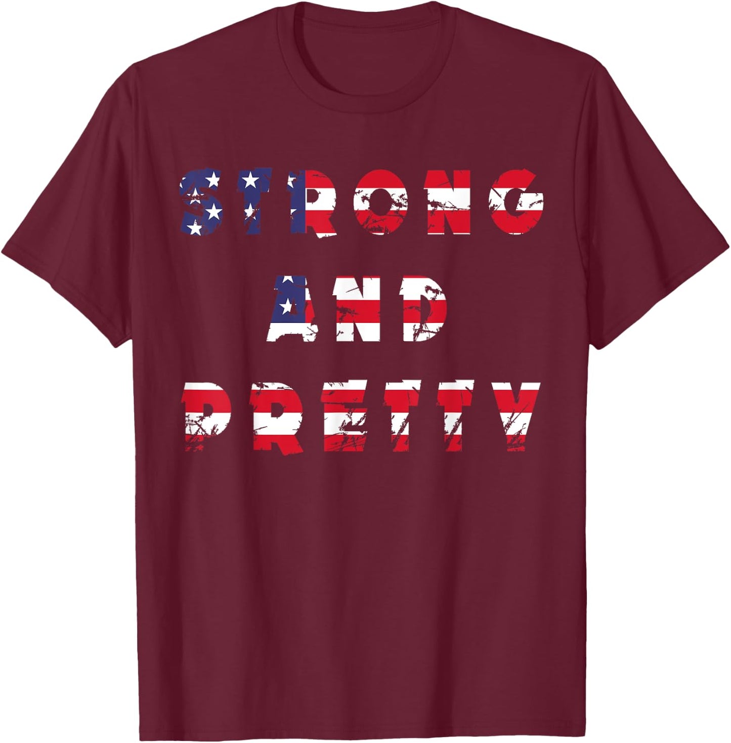 Strong and Pretty men women gym workout Fitness us flag gift T-Shirt - T-Shirt | Maroon