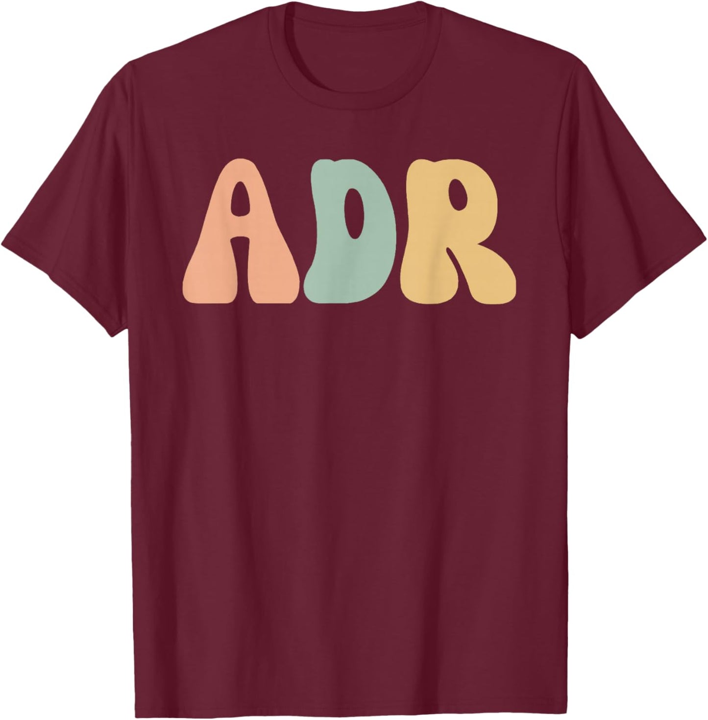 ADR Aint Doin Right Doctor of Veterinary Medicine Vet Tech V T-Shirt - T-Shirt | Maroon