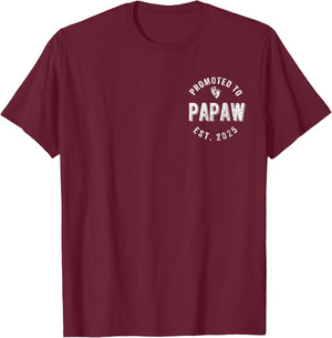 Promoted To Papaw Est. 2025 First Time Grandpa T-Shirt - T-Shirt | Maroon