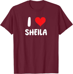 I Love Sheila - Heart - Name T-Shirt - T-Shirt | Maroon