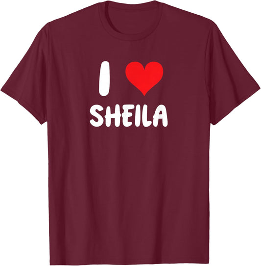 I Love Sheila - Heart - Name T-Shirt - T-Shirt | Maroon