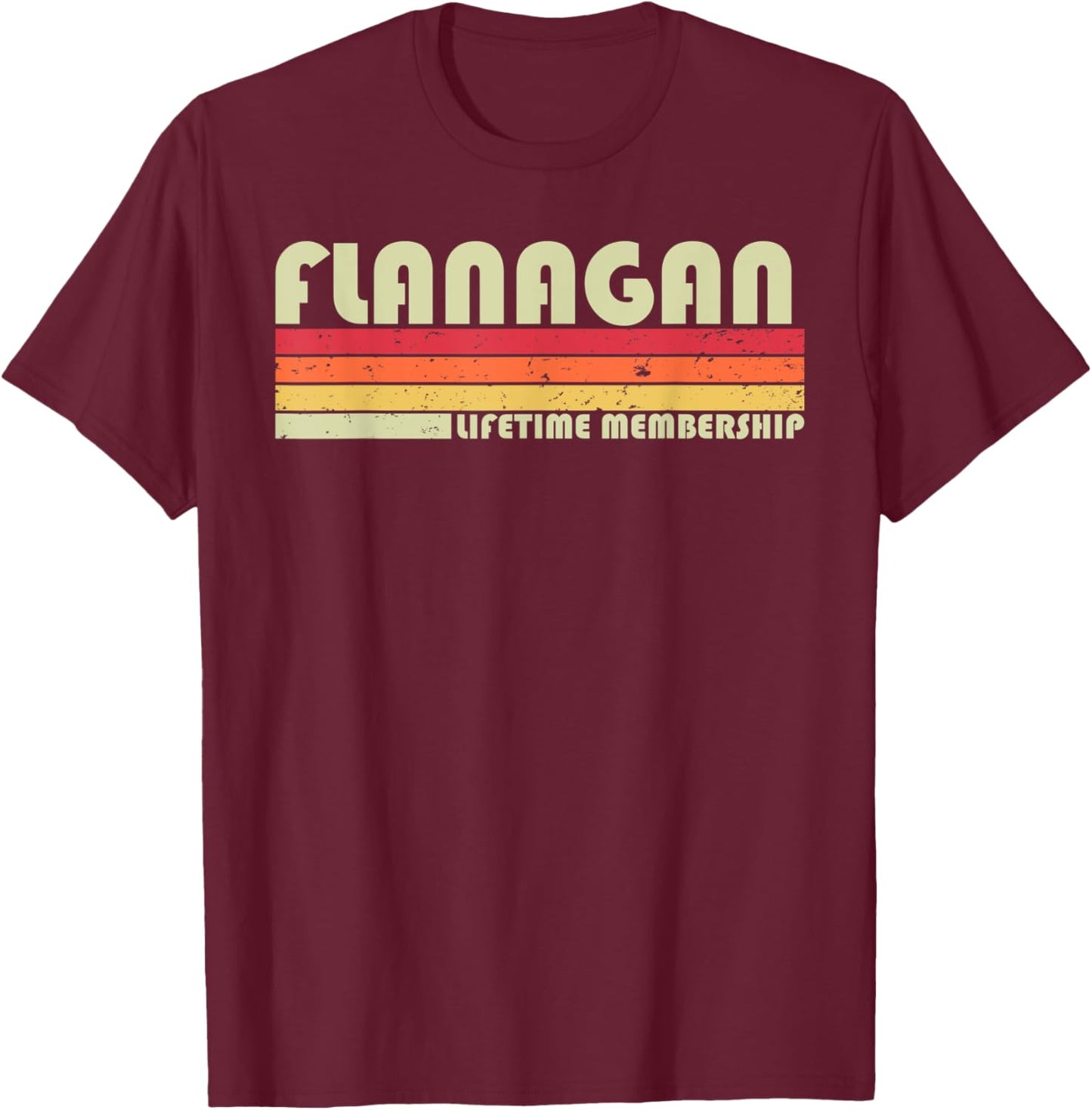 FLANAGAN Surname Funny Retro Vintage 90s Birthday Reunion T-Shirt - T-Shirt | Maroon