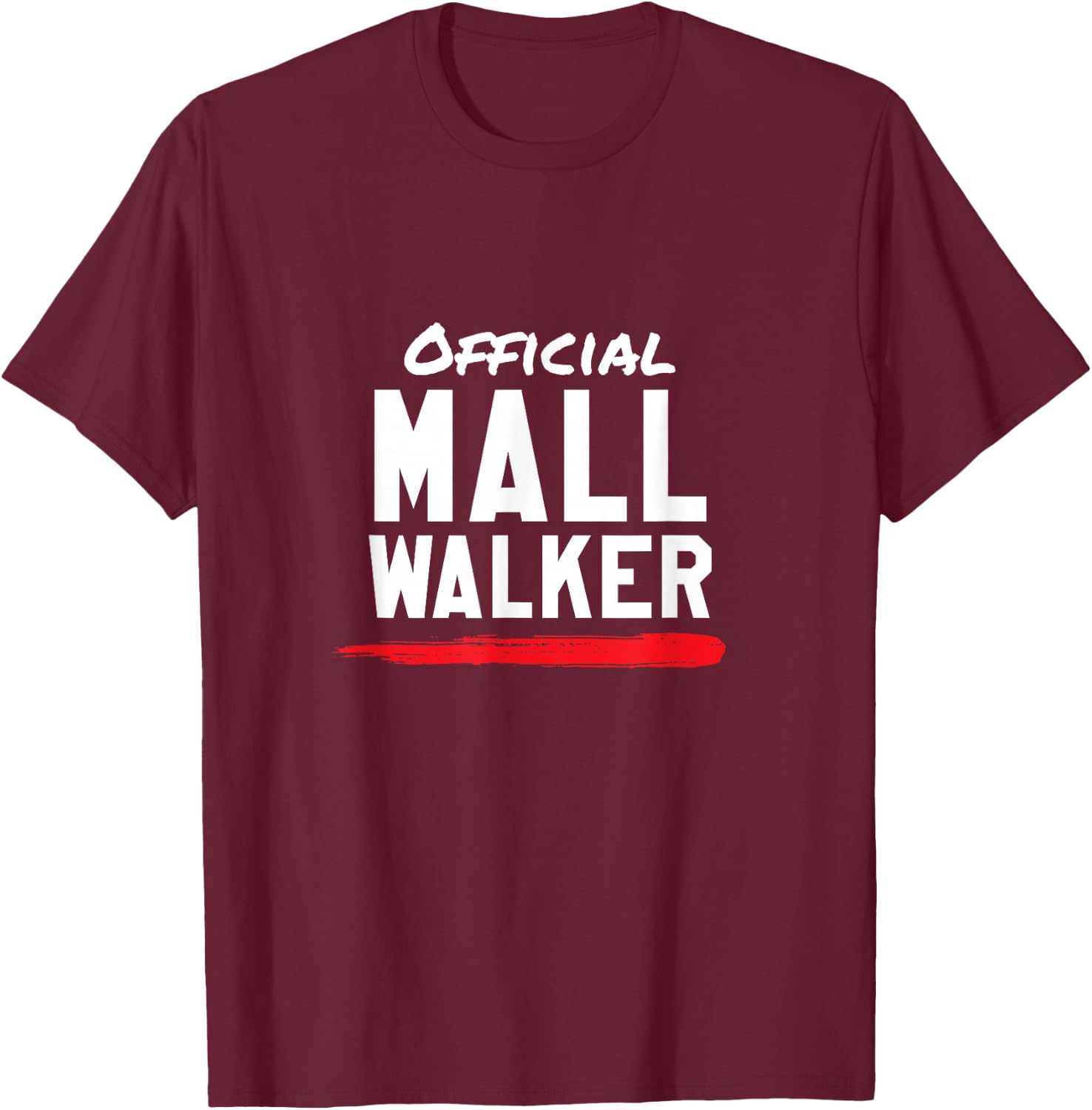 Mall Walker Workout Walking Athletic Sporty Style T-Shirt - T-Shirt | Maroon