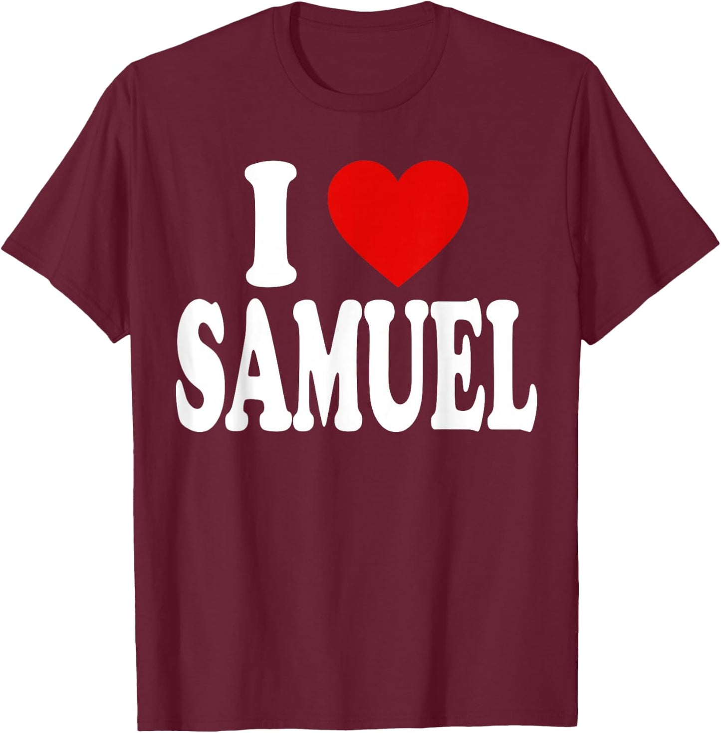 I Heart Love Samuel T-Shirt - T-Shirt | Maroon