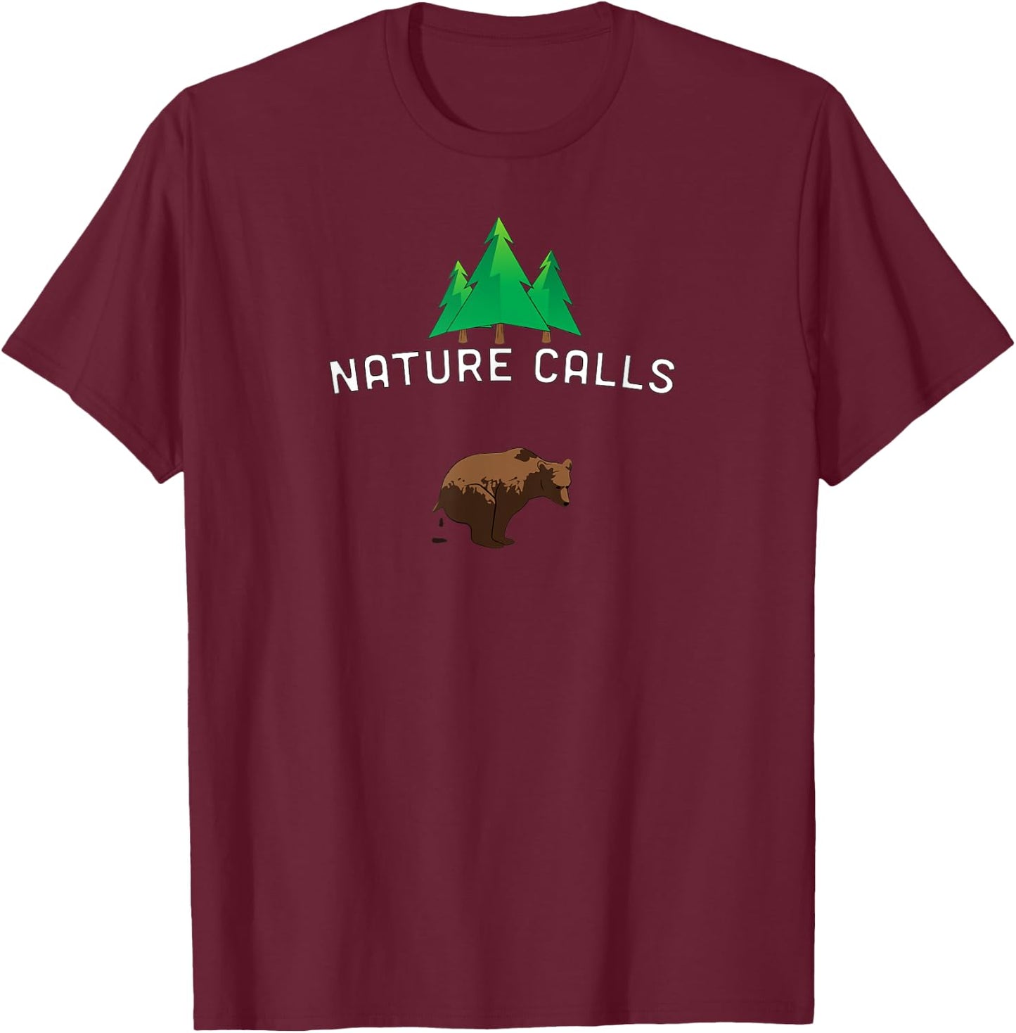 Nature Calls with a pooping bear, funny elk hunting fishing T-Shirt - T-Shirt | Maroon
