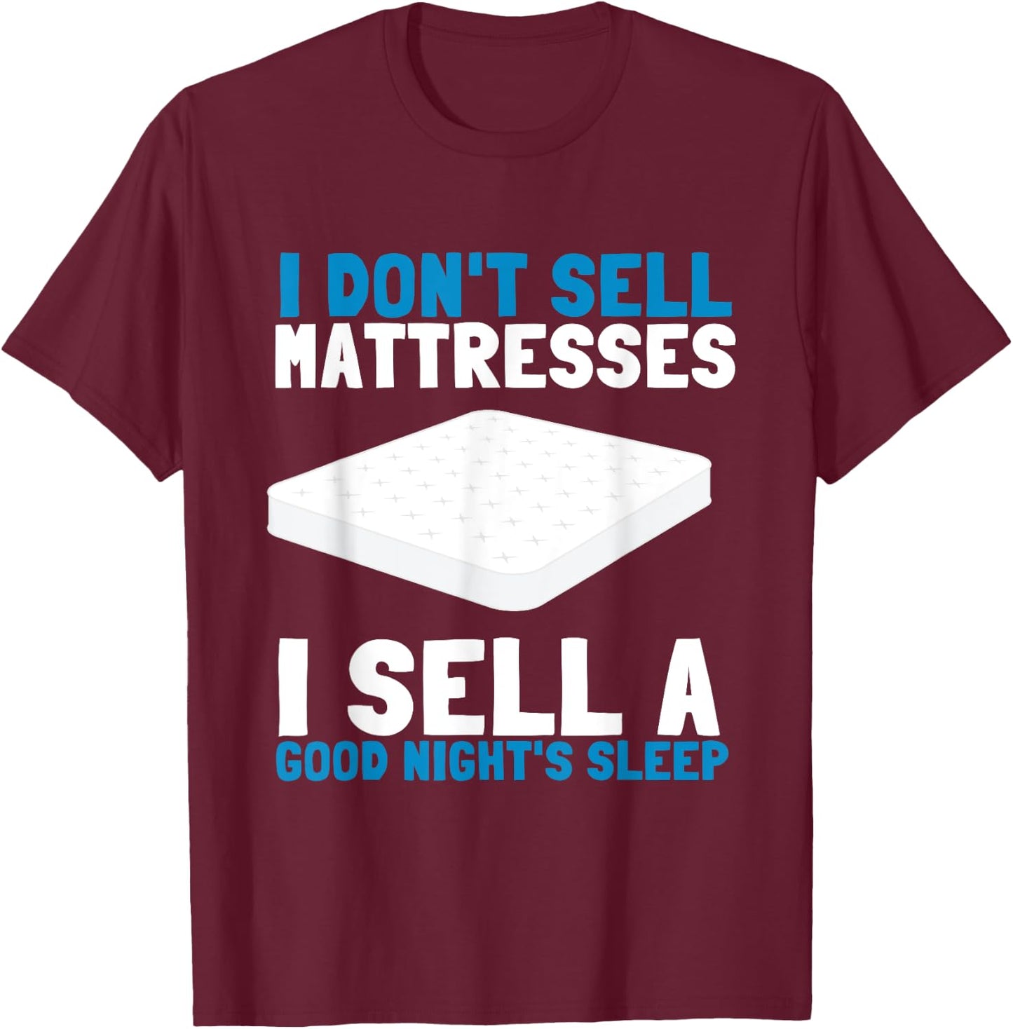 Best Salesman Bed Mattress Doctor T-Shirt - T-Shirt | Maroon