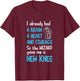 Knee Replacement Wizard New Knee Knee Surgery Recovery T-Shirt - T-Shirt | Maroon