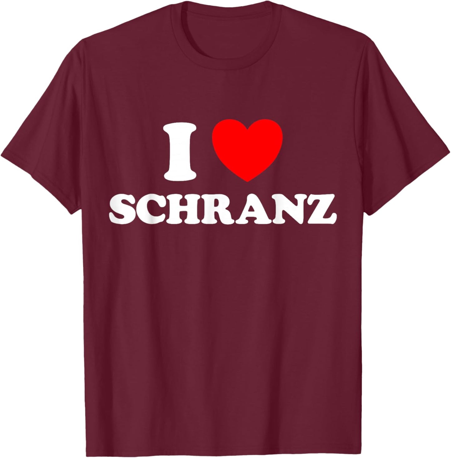 I Love Schranz Funny Hard Tekno Techno German Fast Music Fan T-Shirt - T-Shirt | Maroon