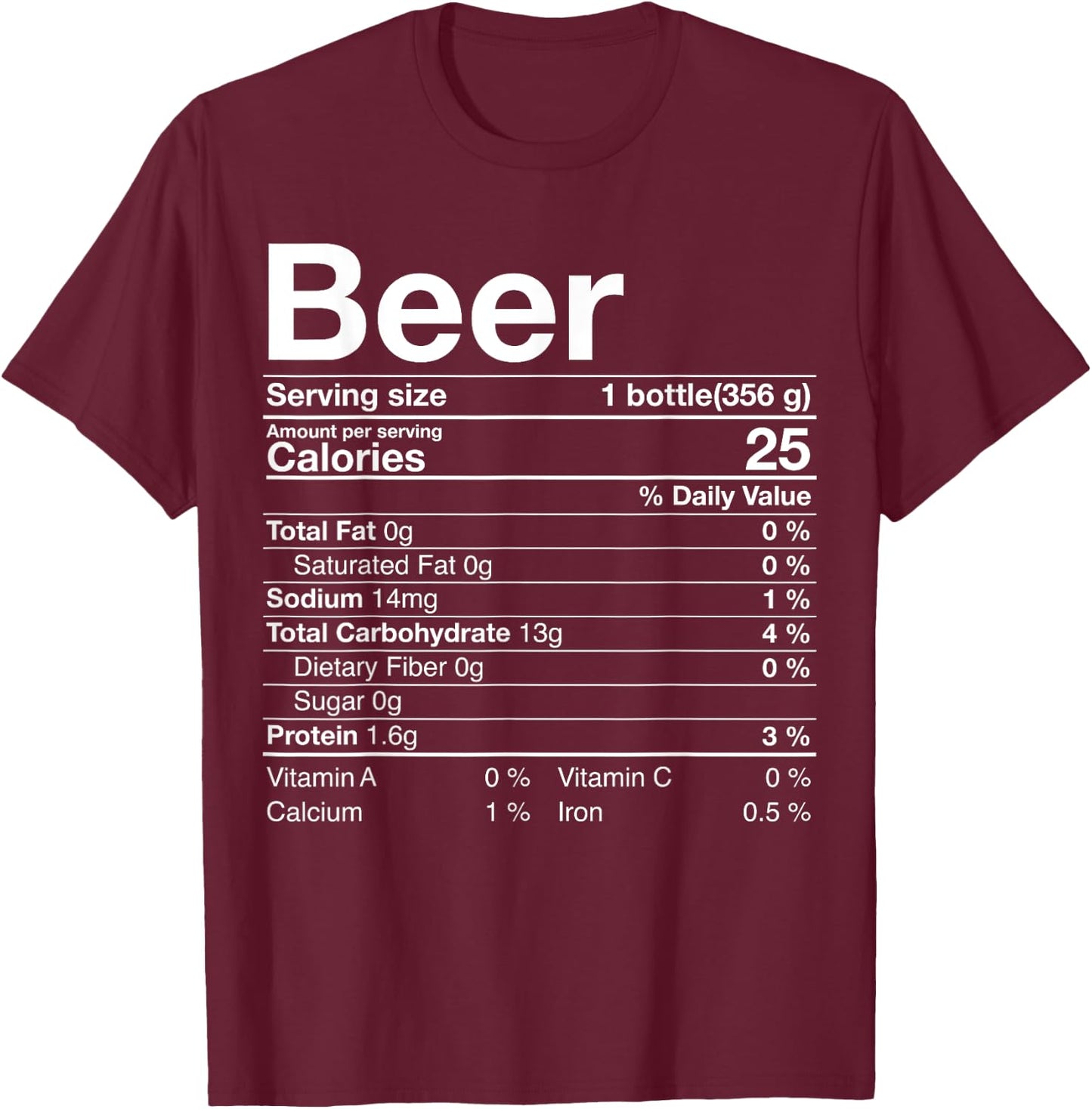 Beer Nutrition Facts Thanksgiving Gifts Drinking Costume T-Shirt - T-Shirt | Maroon