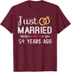 Just Married 54 Years Ago 54th Anniversary Gift Couple T-Shirt - T-Shirt | Maroon