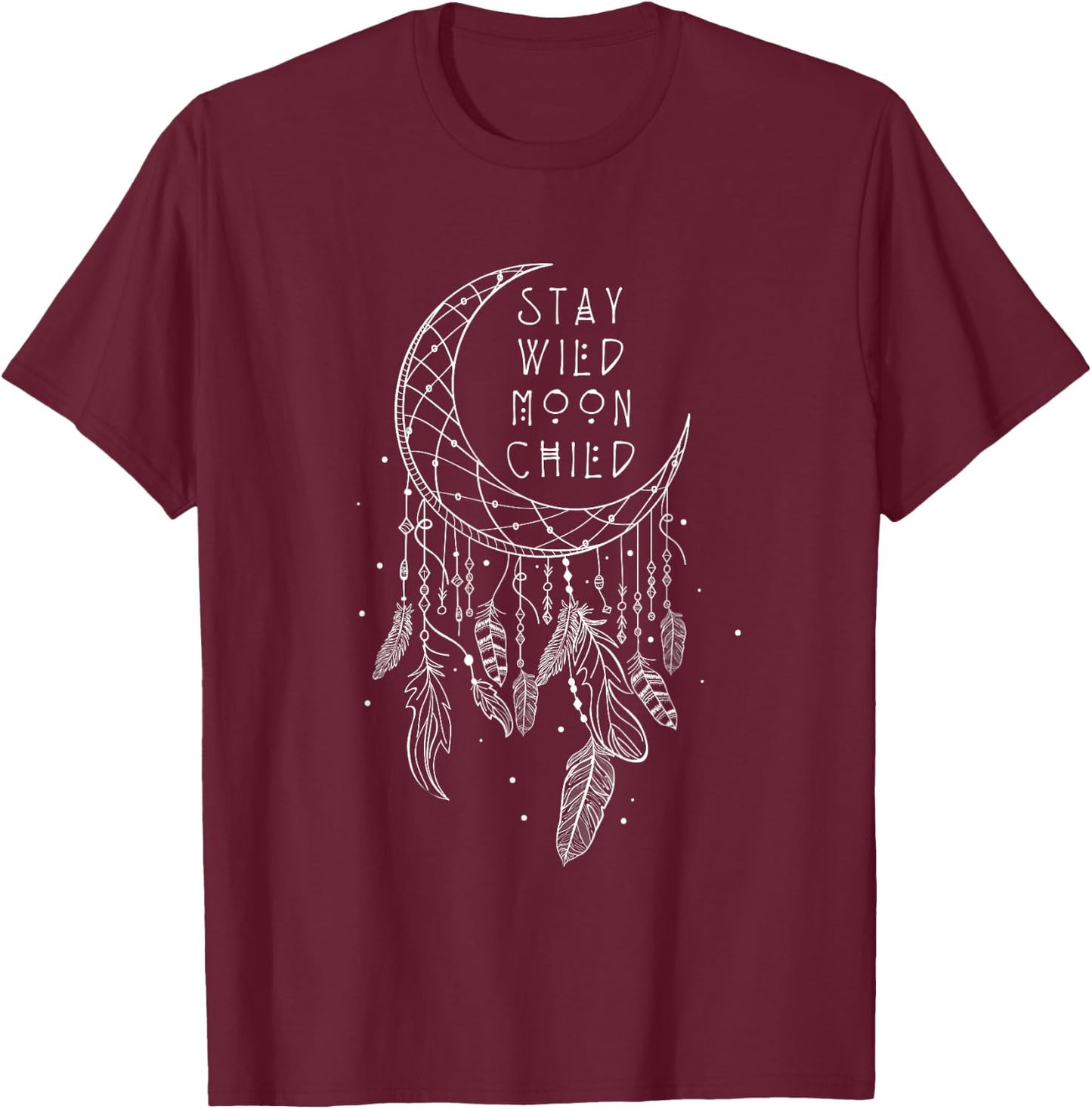 Stay Wild Moon Child Dream Catcher T-Shirt - T-Shirt | Maroon