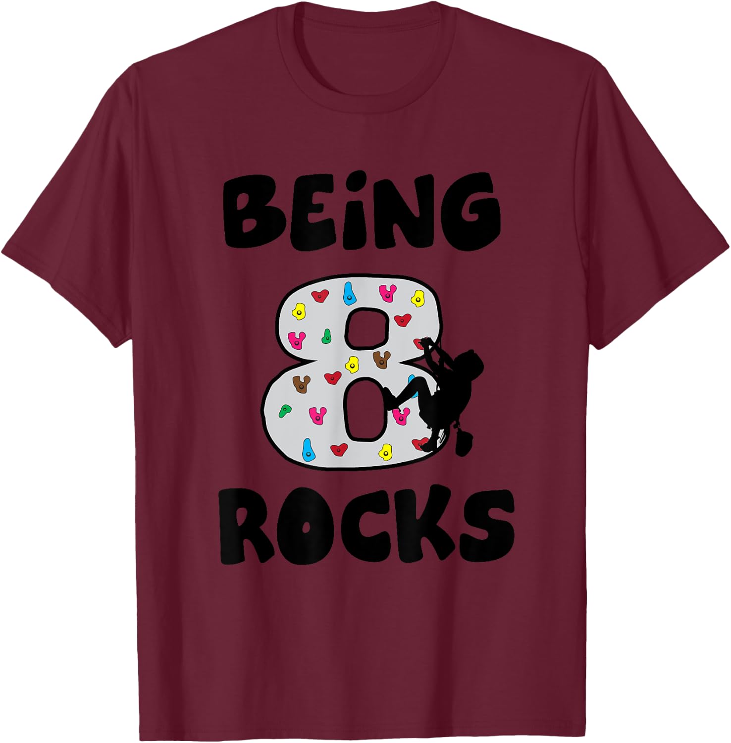 Rock Climbing Funny 8 Years Old 8th Birthday Gift Kids T-Shirt - T-Shirt | Maroon