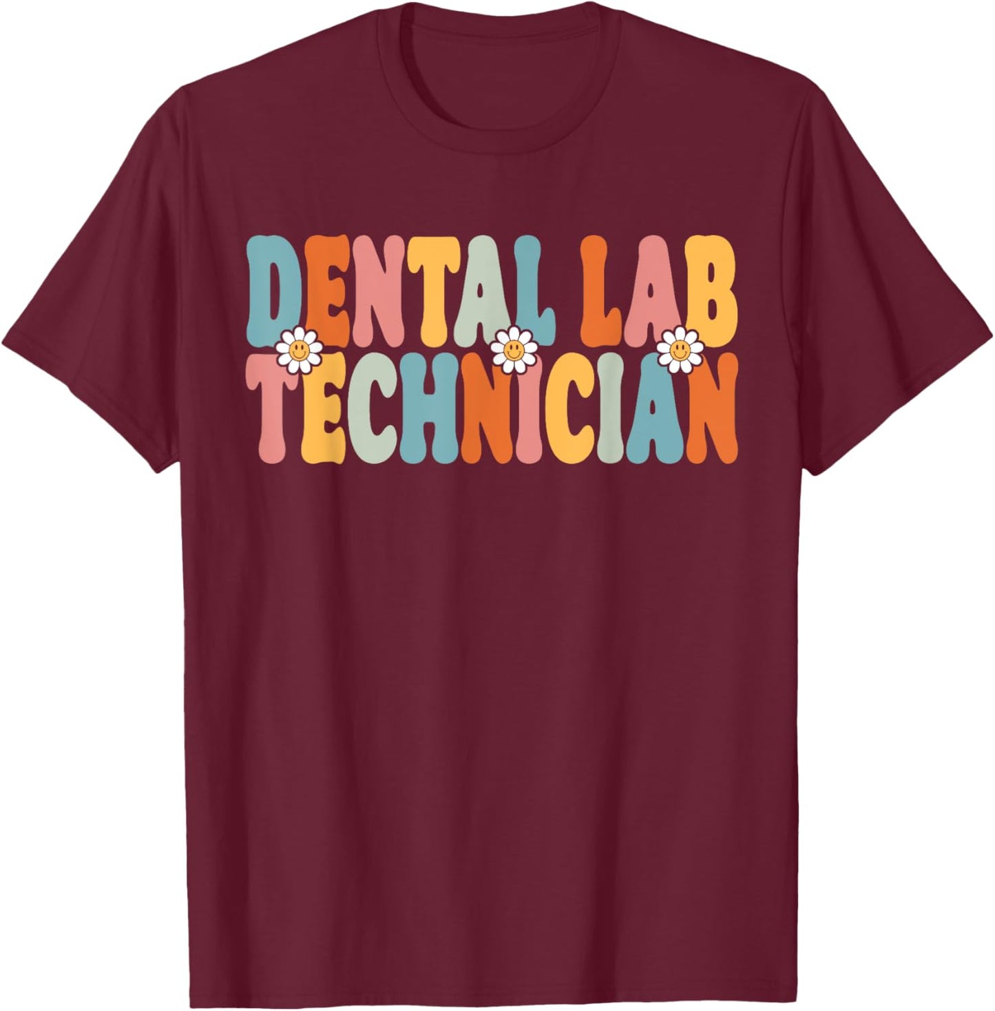Dental Lab Technician Back To School Dental Lab Tech T-Shirt - T-Shirt | Maroon