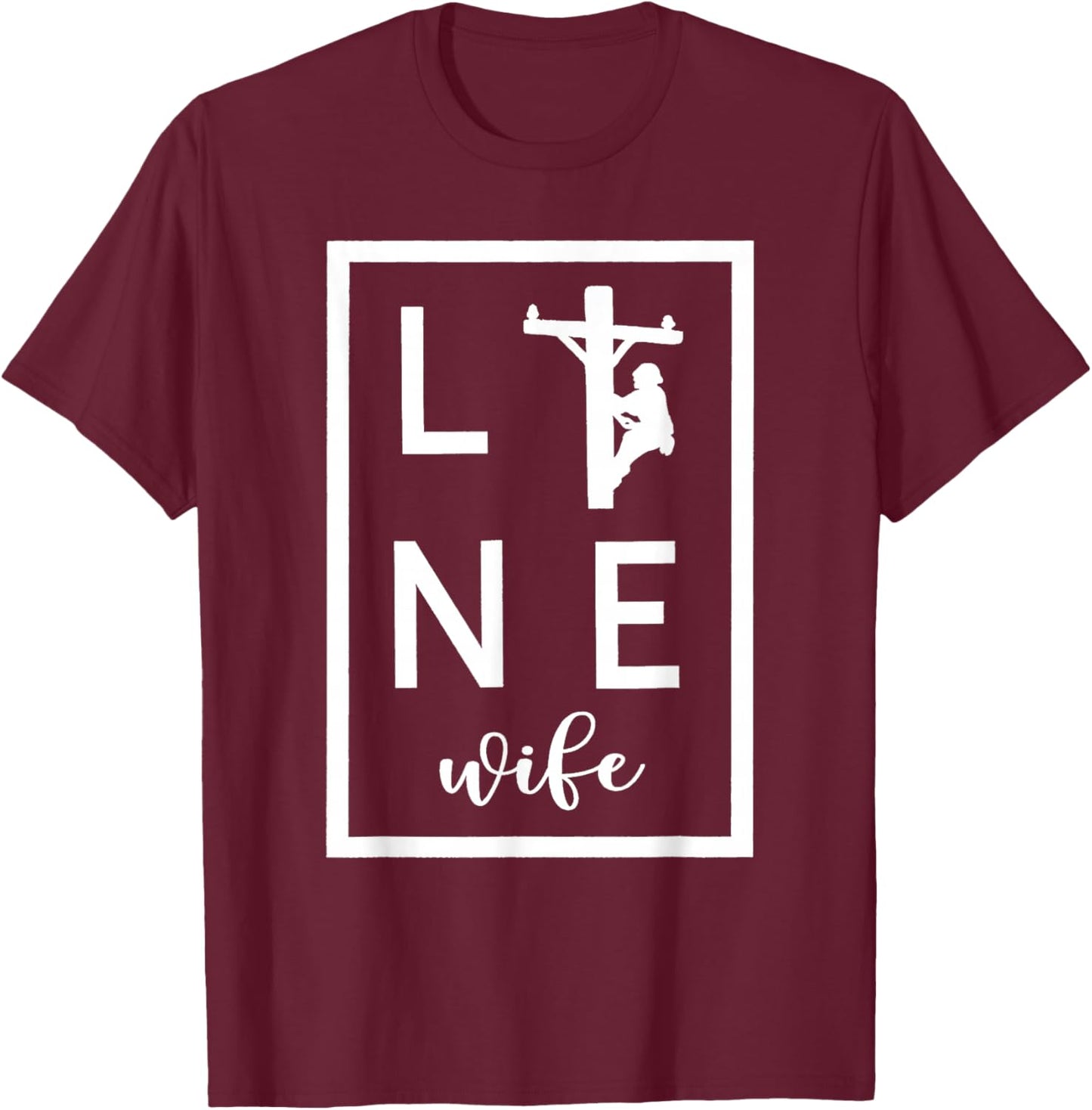 Wifey Line Wife Love My Lineman T-Shirt - T-Shirt | Maroon