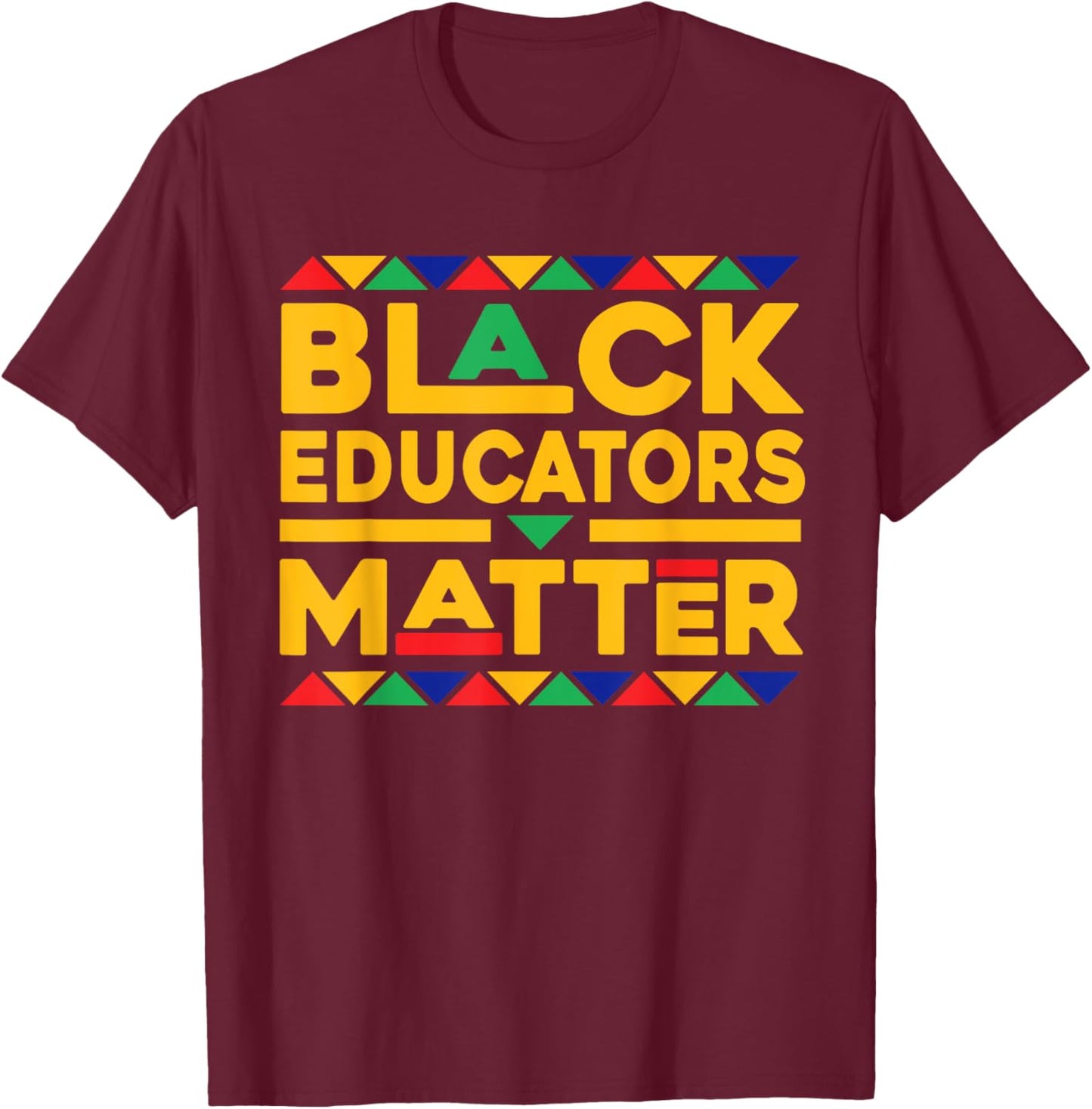 Black Educators Matter Melanin African Teacher Black History Women Kids T-Shirt - T-Shirt | Maroon