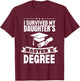 I Survived My Daughter's Masters Degree Funny MBA T-Shirt - T-Shirt | Maroon