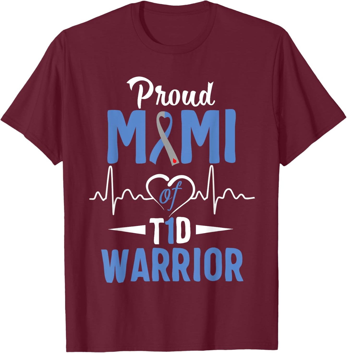 T1D Proud Mimi Diabetes Awareness Type 1 Insulin Pancreas T-Shirt - T-Shirt | Maroon