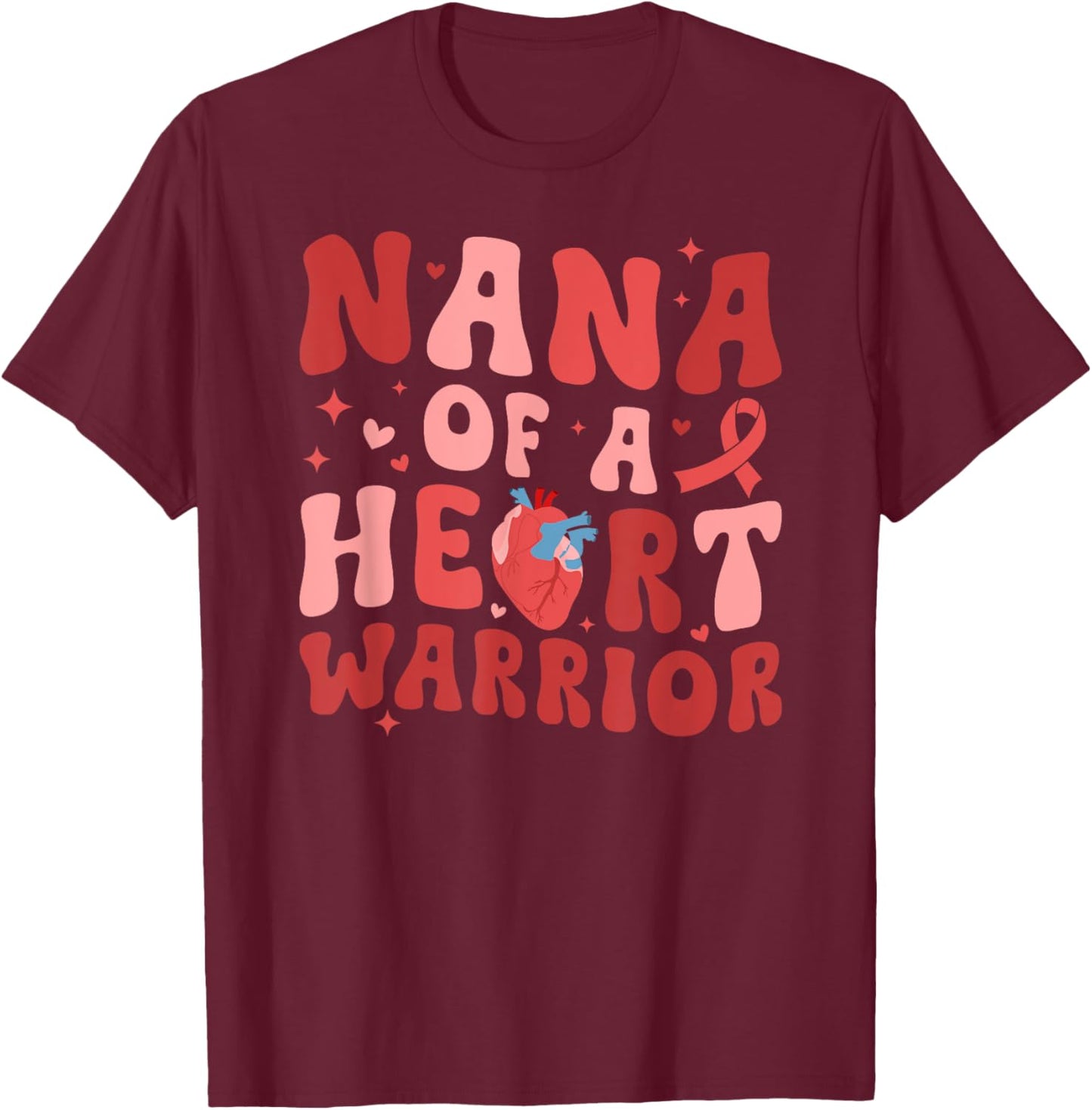 Nana Of A CHD Warrior Nana Congenital Heart Disease Nana T-Shirt - T-Shirt | Maroon
