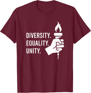 Diversity. Equality. Unity. A Feminist, Inclusion, & Resist T-Shirt - T-Shirt | Maroon