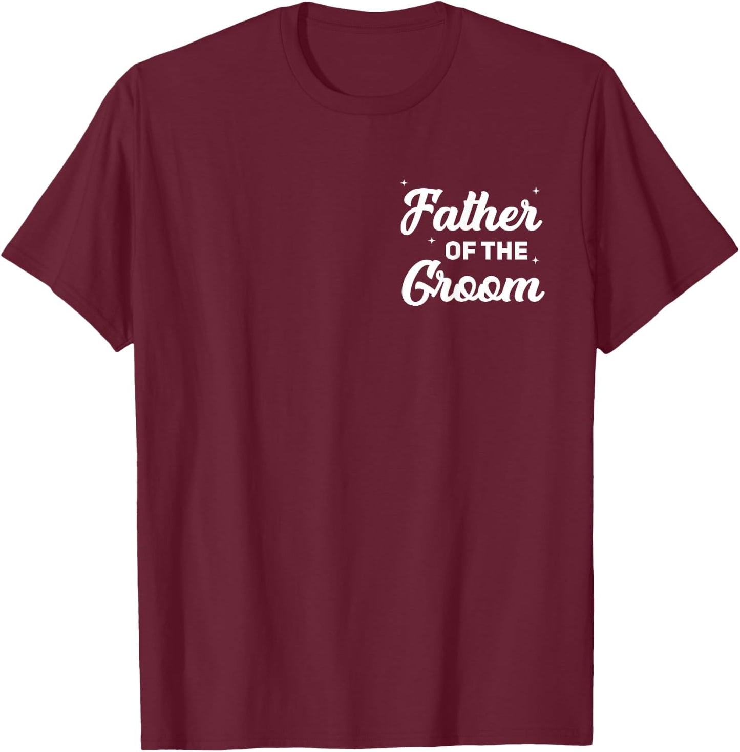 Father of The Groom Funny Wedding Marriage Groom Pocket T-Shirt - T-Shirt | Maroon