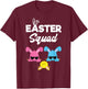 Easter Squad Shirt Family Matching Easter Outfit Egg Hunting T-Shirt - T-Shirt | Maroon