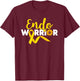 Endo Warrior Endometrium Endometriosis Awareness T-Shirt - T-Shirt | Maroon