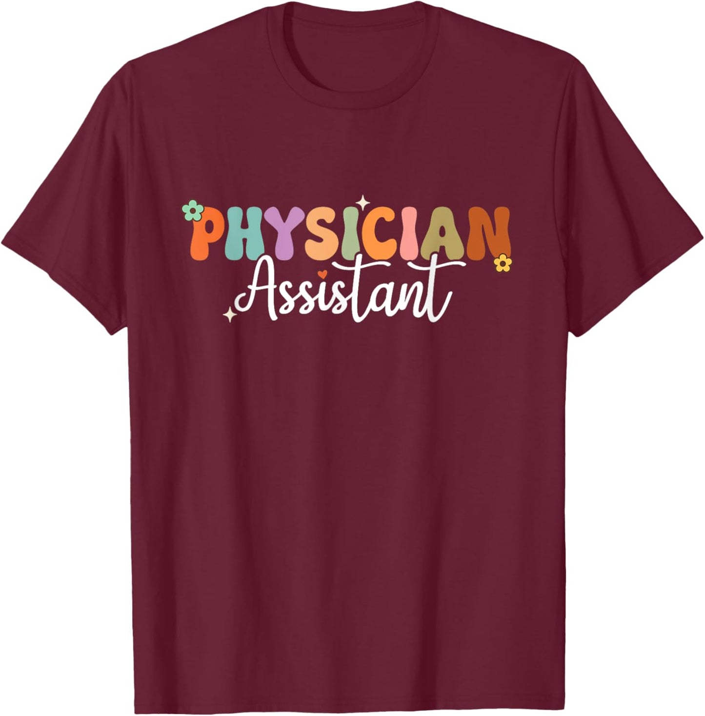 Physician Assistant Groovy PA Student PA Doctor T-Shirt - T-Shirt | Maroon