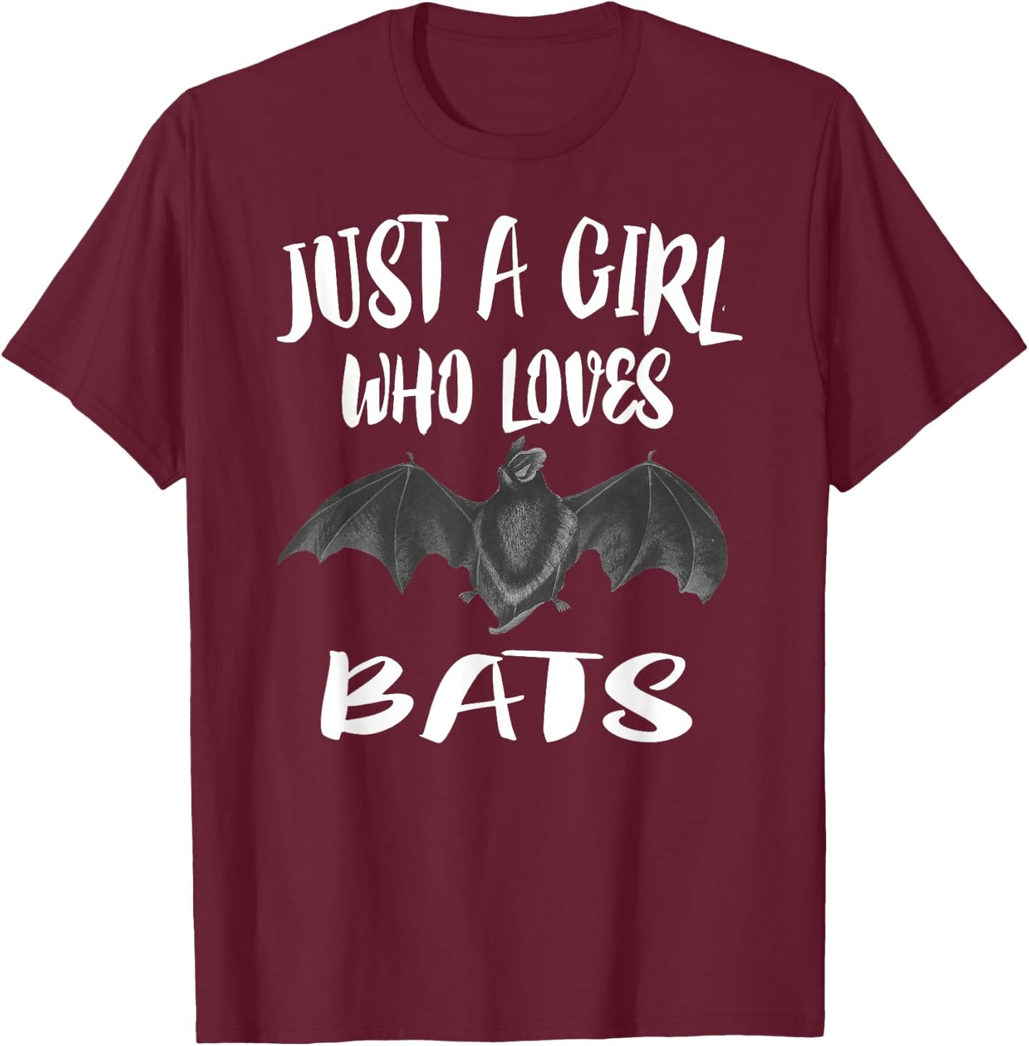 Just A Girl Who Loves Bats Animal Lover Gift T-Shirt - T-Shirt | Maroon