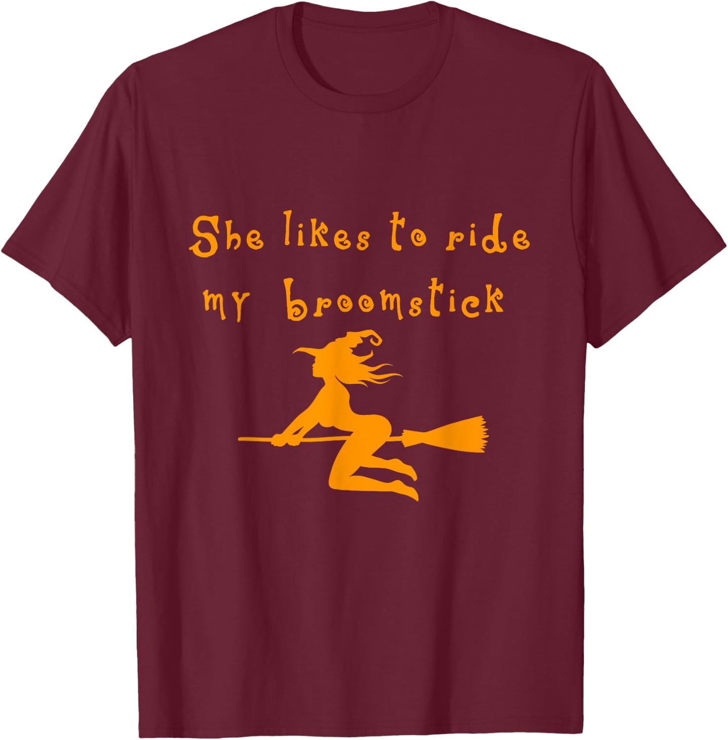 halloween couples She Likes My Broomstick T-Shirt - T-Shirt | Maroon