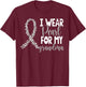 I Wear Pearl For My Grandma Lung Cancer Awareness Support T-Shirt - T-Shirt | Maroon
