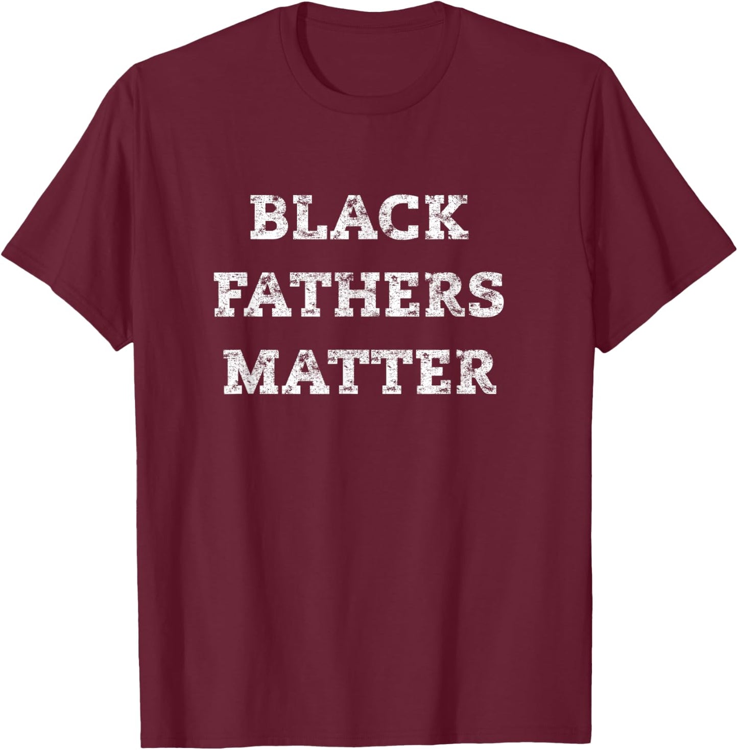 Black fathers matter T-Shirt - T-Shirt | Maroon