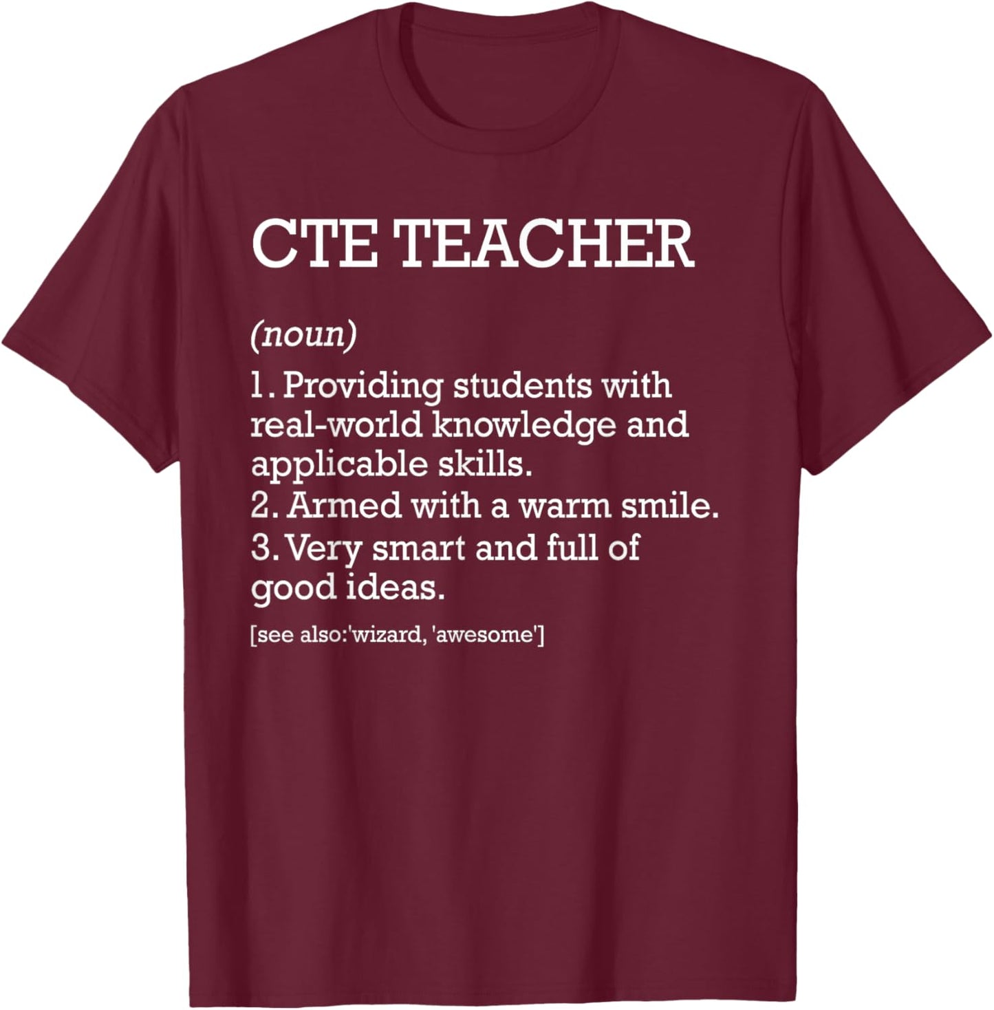 CTE Teacher Job Definition Personalized Funny CTE Teacher T-Shirt - T-Shirt | Maroon