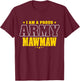 I Am A Proud Army Mawmaw Patriotic Pride Military Grandma Men T-Shirt - T-Shirt | Maroon