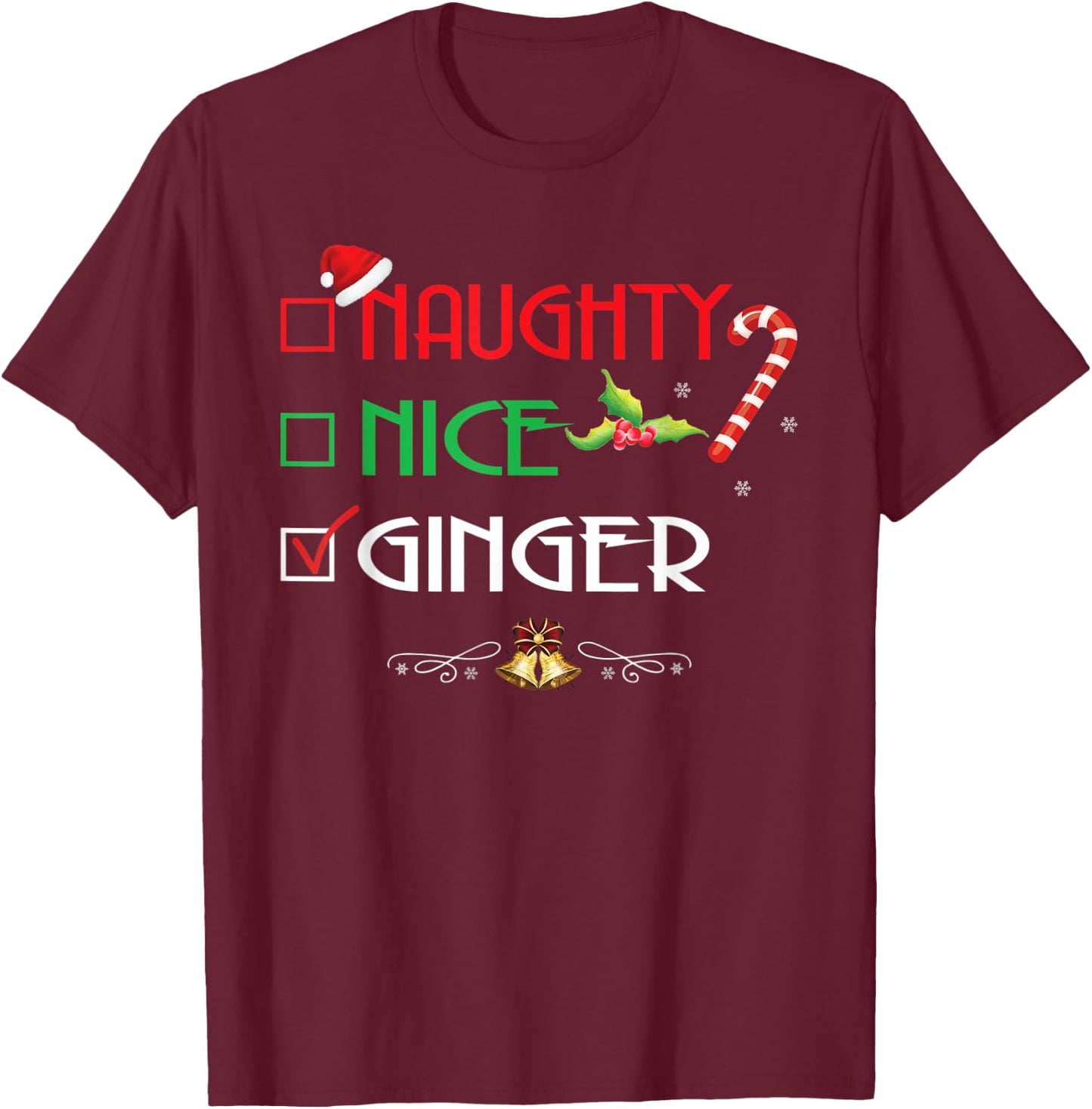 Nice Naughty Ginger Group Matching Christmas Gifts T-Shirt - T-Shirt | Maroon