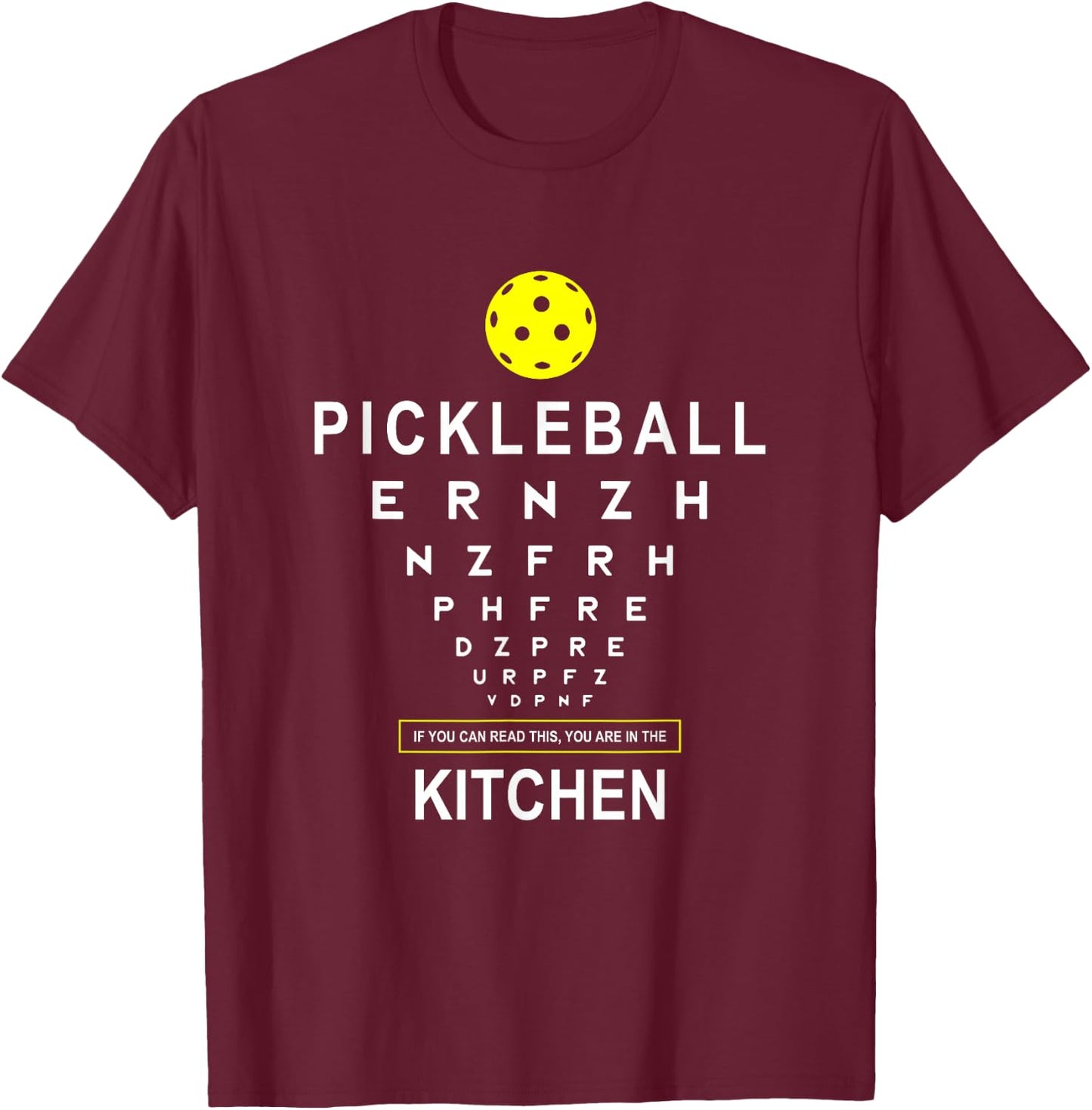 Funny Pickleball Shirt If You Can Read This Kitchen Joke T-Shirt - T-Shirt | Maroon
