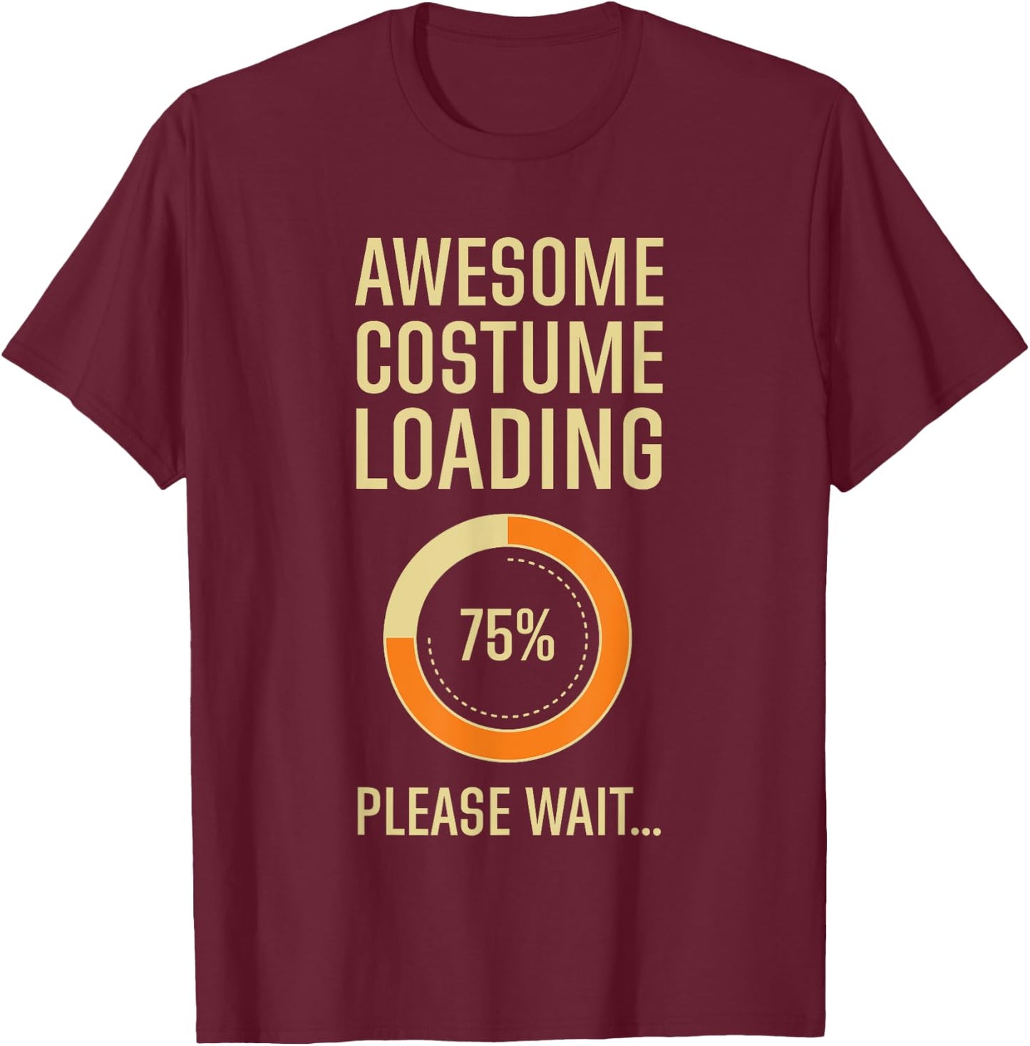 Costume Loading Programmer Gamer Nerd Geek Techie Halloween T-Shirt - T-Shirt | Maroon