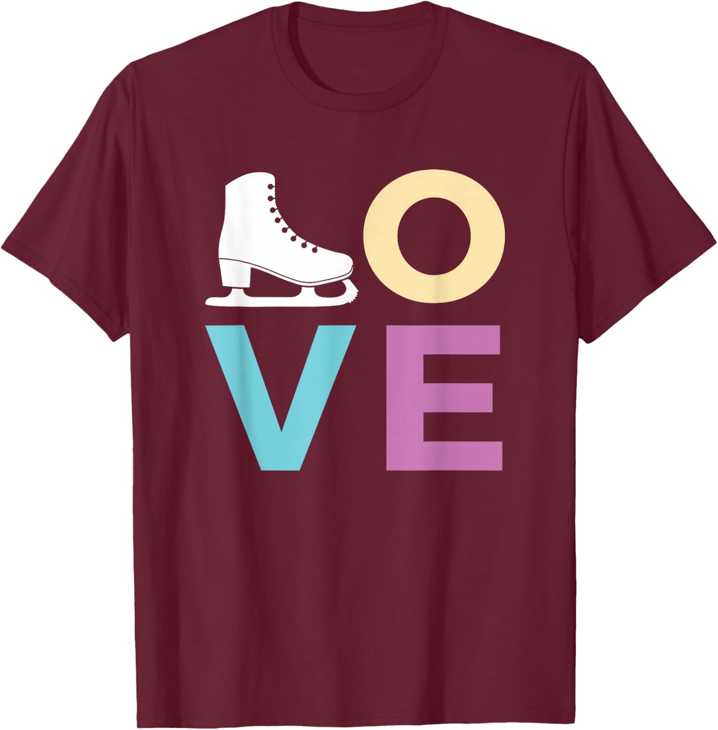 Figure Skating, for Girls Women; Love to Ice Skate T-Shirt - T-Shirt | Maroon