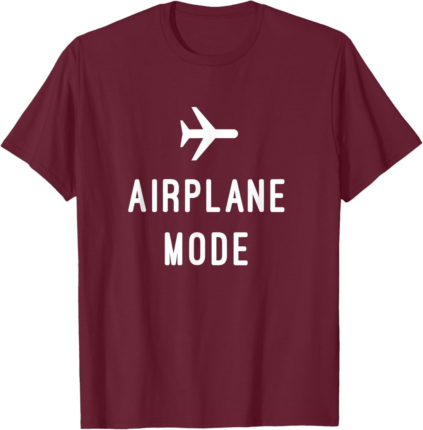 Airplane Mode T-Shirt - T-Shirt | Maroon