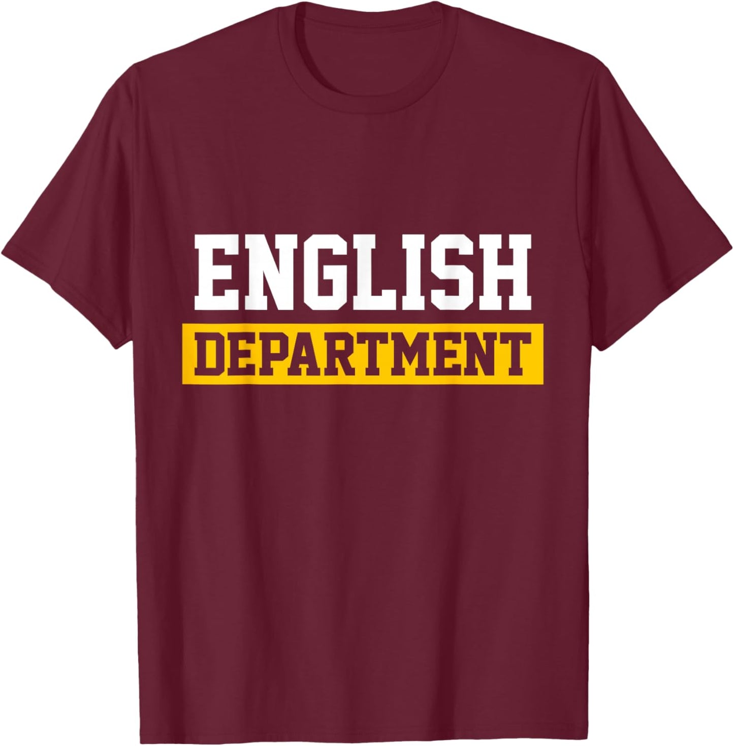 Boys Girls Teachers Students English Department T-Shirt - T-Shirt | Maroon