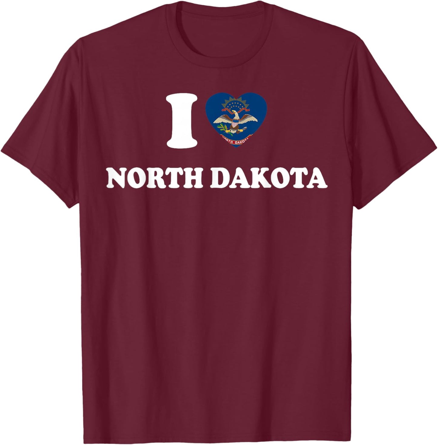 I Love North Dakota Shirt I Heart North Dakota Flag T-Shirt - T-Shirt | Maroon
