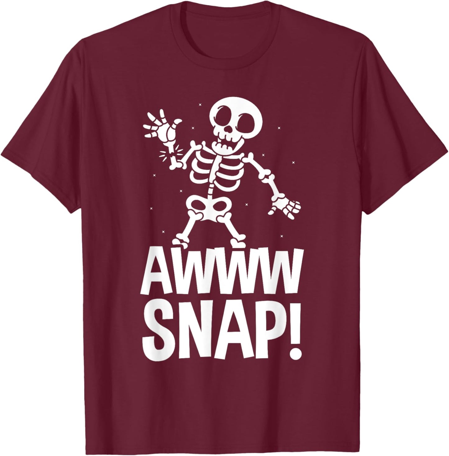 Aw Snap Broken Arm Skeleton Injury Wrist Surgery Recovery T-Shirt - T-Shirt | Maroon