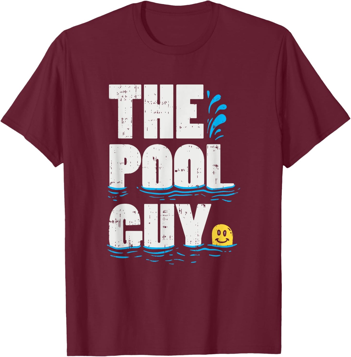 Summer Pool Guy Gifts, Funny Swimming Pool Boy T-Shirt - T-Shirt | Maroon