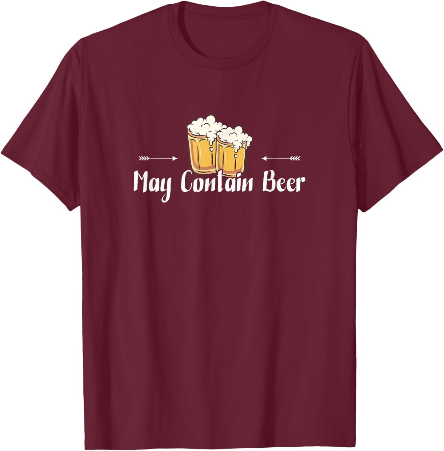 May Contain Beer - Cute Alcohol Lover Beer Drinking Gift T-Shirt - T-Shirt | Maroon