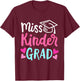 Girls Kindergarten Outfit Last Day of School 2025 Grad T-Shirt - T-Shirt | Maroon