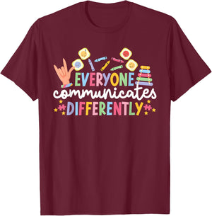 Everyone Communicates Differentely ABA Therapist ABA Therapy T-Shirt - T-Shirt | Maroon