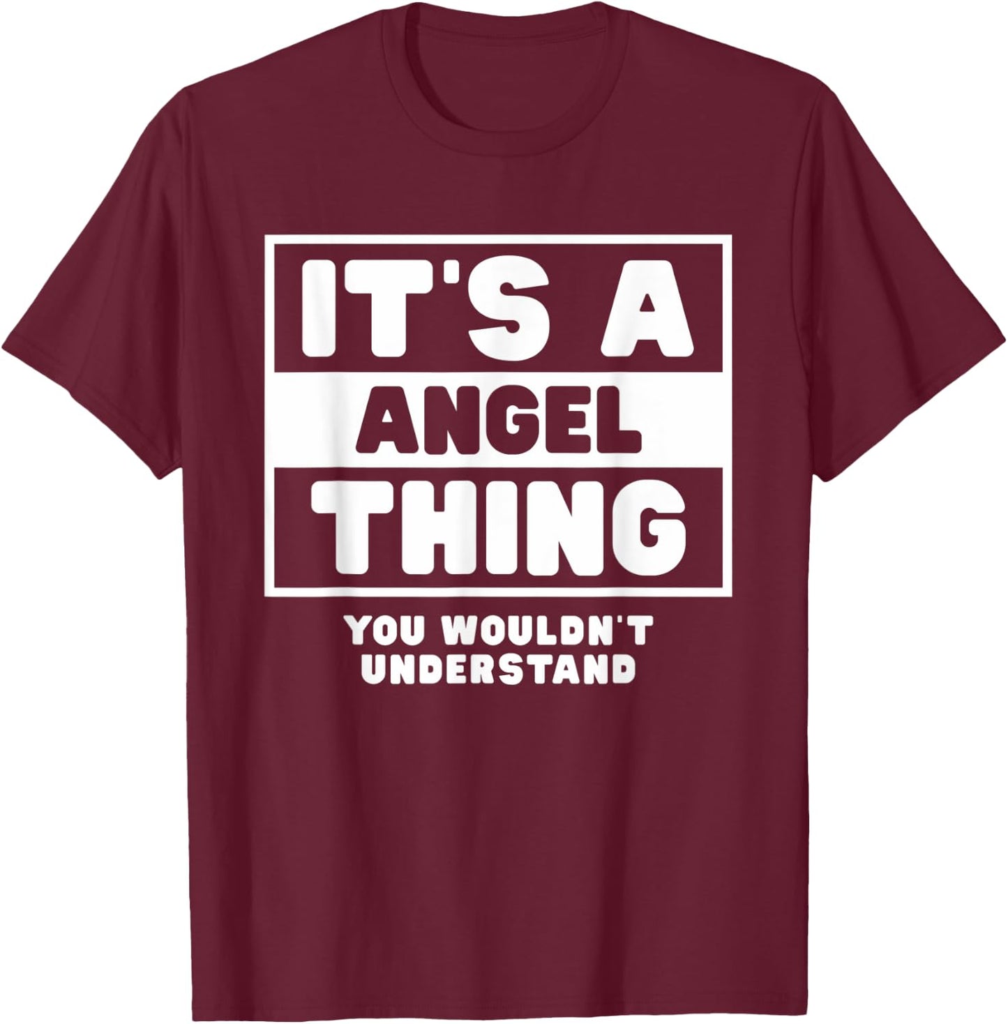 It's A Angel Thing You Wouldn't Understand Angel Name T-Shirt - T-Shirt | Maroon