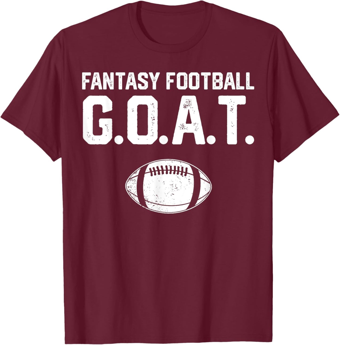 Fantasy Football Men Women Funny Fantasy Football T-Shirt - T-Shirt | Maroon