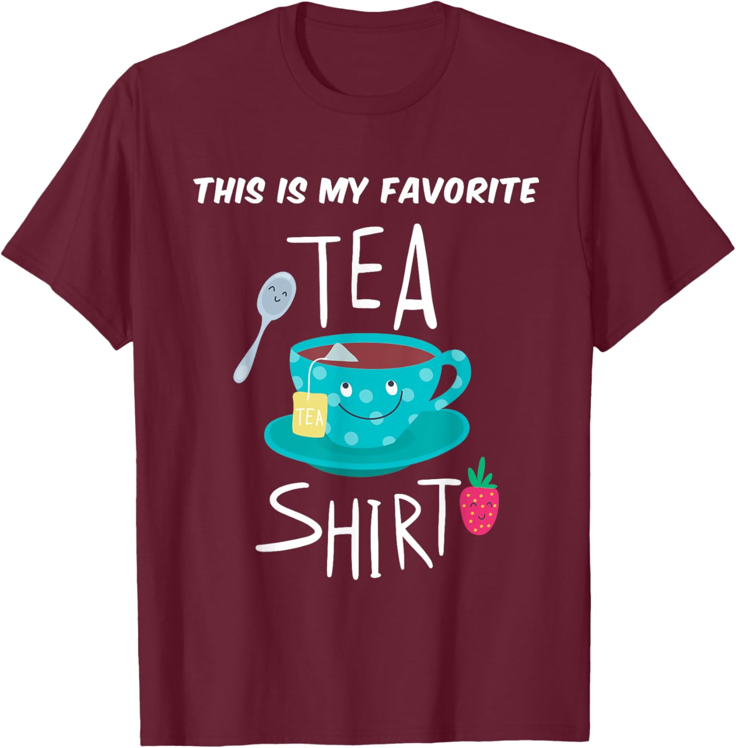This is My Favorite Tea Shirt Tea Lover Gift T-Shirt - T-Shirt | Maroon