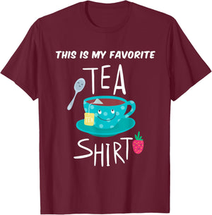 This is My Favorite Tea Shirt Tea Lover Gift T-Shirt - T-Shirt | Maroon